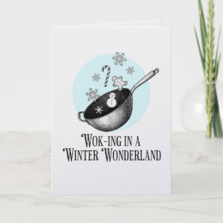 Carte Wok Walking in a Winter Wonderland punny card