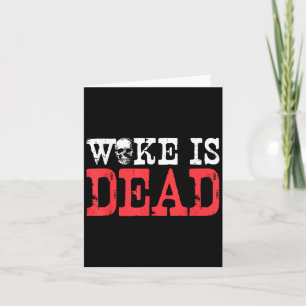 Carte Woke Est Mort Drôle Slogan Drôle Citation De Meme 