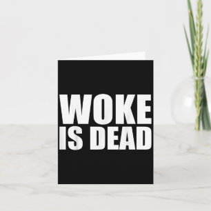 Carte Woke est mort slogan drôle citation de mème drôle 