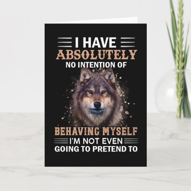Carte Wolf Je N'Ai Absolument Aucune Intention Sarcastiq (Devant)