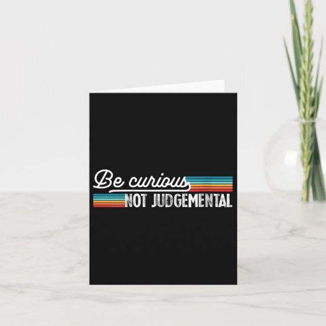 Carte Womens Be Curious Not Judgemental Motivation Insra (Devant)