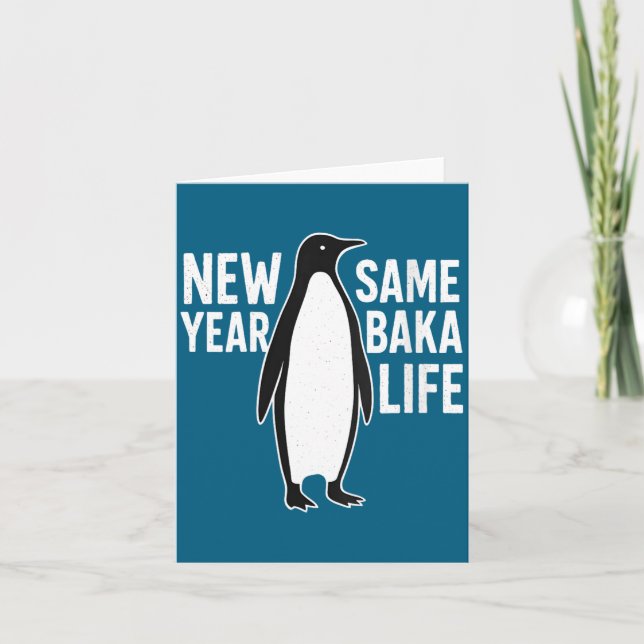Carte Womens Funny Penguin New Year Baka Life Anime Styl (Devant)