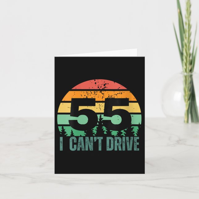 Carte Womens I Cant Drive 55 Bday Retro Birthday Party F (Devant)