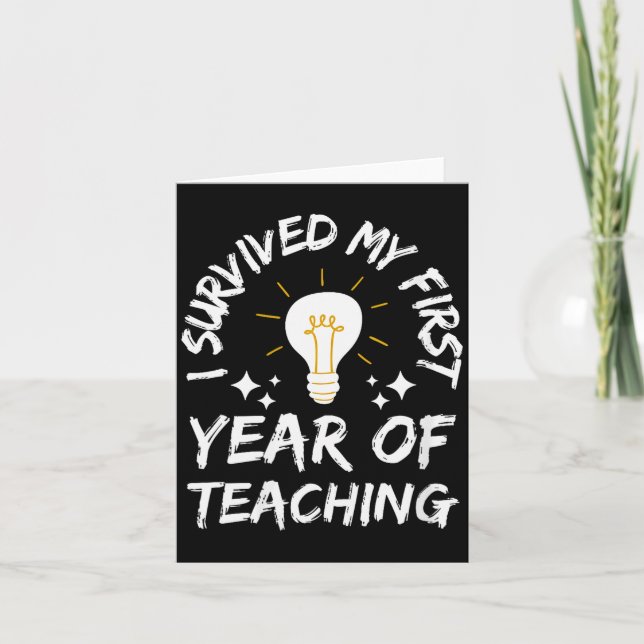 Carte Womens I Survived My First Year Of Teaching Funny  (Devant)