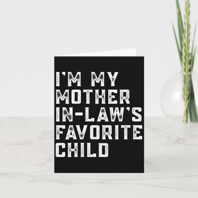 Carte Womens I'm My Mother In Law's Favorite Child Funny (Devant)