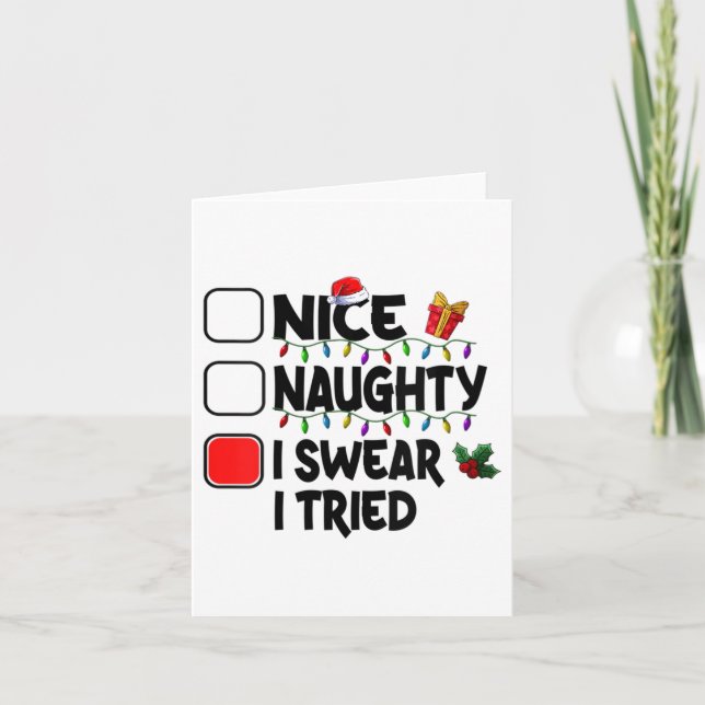 Carte Womens Nice Naughty I Swear I Tried Christmas List (Devant)