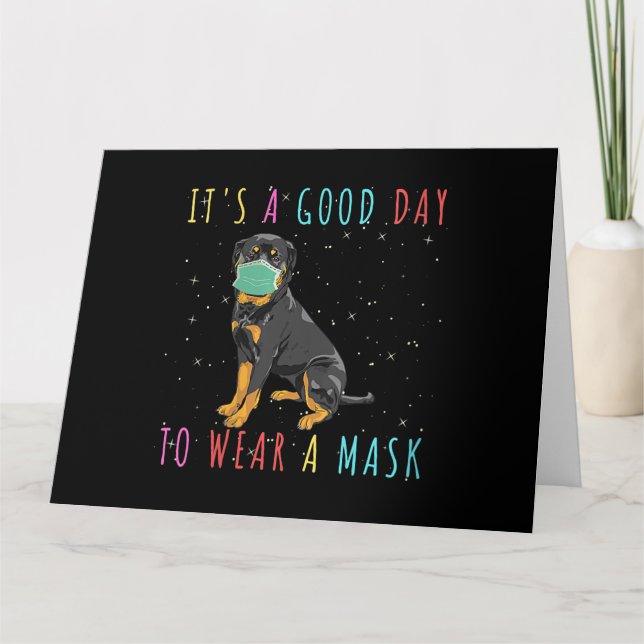 Carte Womens Rottweiler Wear A Mask Funny Its A Good Day (Devant)