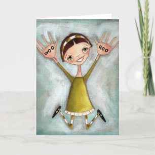 Carte WOO HOO Girl - Salutation CArd