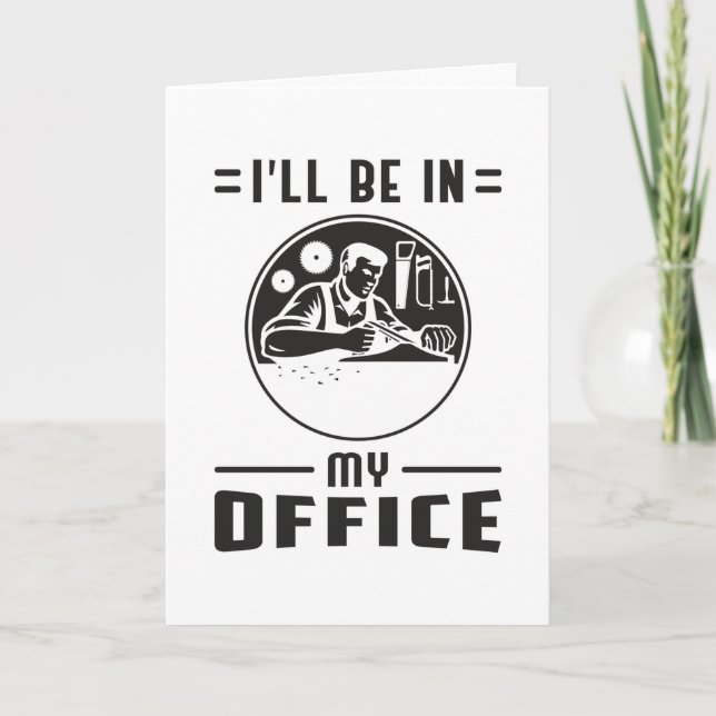 Carte Woodworker Saw Woodworking Carpenter Drôle cadeau (Devant)