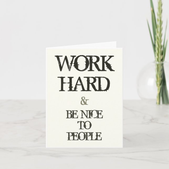 Carte Work Hard and Be nice to People Motivation (Devant)