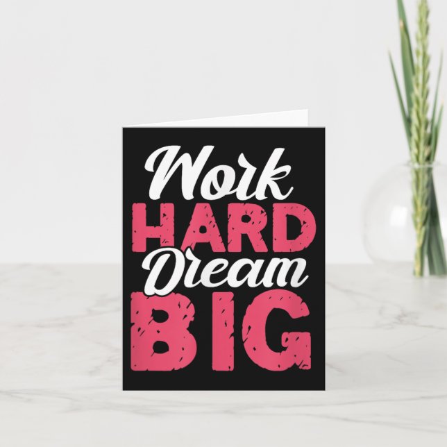 Carte Work Hard Dream Big Motivational Insration Encoura (Devant)