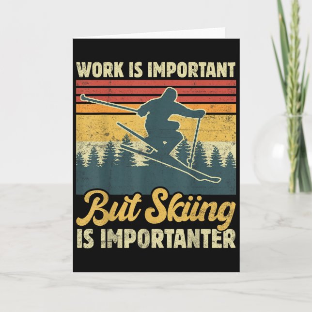 Carte Work Is Important But Skiing Is Importanter - Funn (Devant)