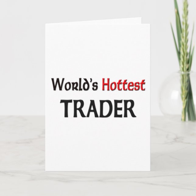 Carte World's Hottest Trader (Devant)