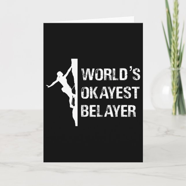 Carte Worlds Okayest Belayer Climbing Hiking Girls Gift  (Devant)