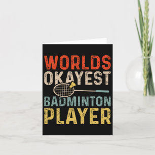 Carte Worlds Okayest Joueur Badminton Retro Badminton 1