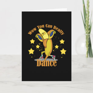 Carte Wow, Vous Pouvez Vraiment Danser