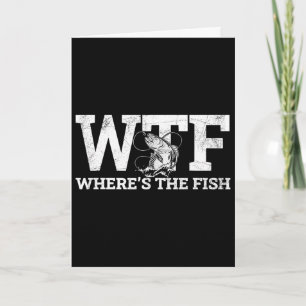 Carte Wtf - Où est le poisson drôle cadeau de pêche
