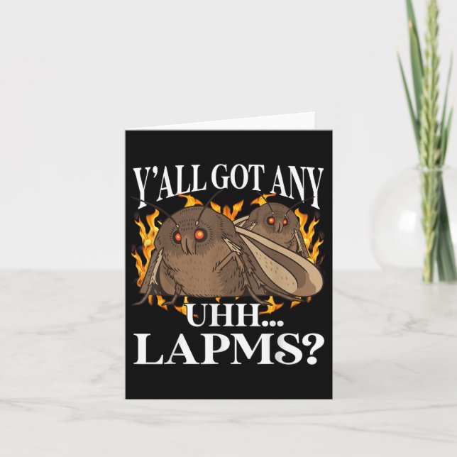 Carte Yall A Des Lampes_ Mème Moth Drôle Bizarre Maudit  (Devant)