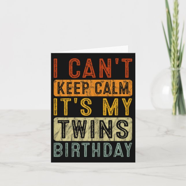 Carte Yeswear I Can't Keep Calm It's My Twins Birthday C (Devant)
