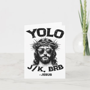 Carte Yolo Jk Brb Jesus Chemise Funny Christian Res de P