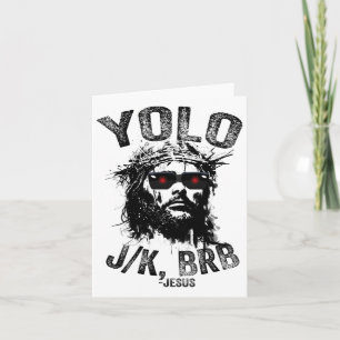 Carte Yolo Jk Brb Jésus Résurrection Chrétiens Drôle Ea