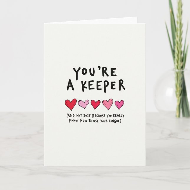 Carte You Are A Keeper Naughty Love Card (Devant)