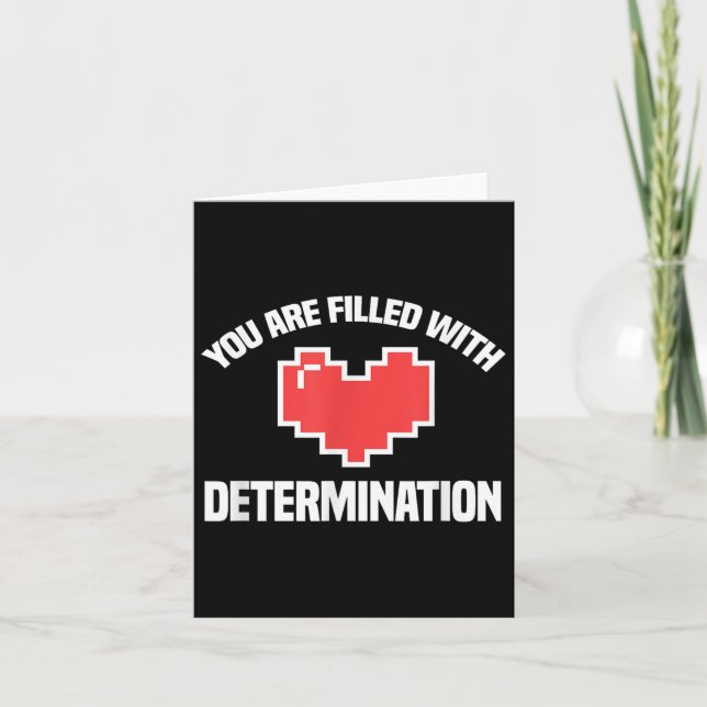 Carte You Are Filled With Determination Funny Gaming Mot (Devant)