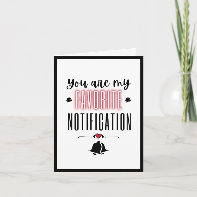 Carte You Are My Favorite Notification Love Quote Neon (Devant)