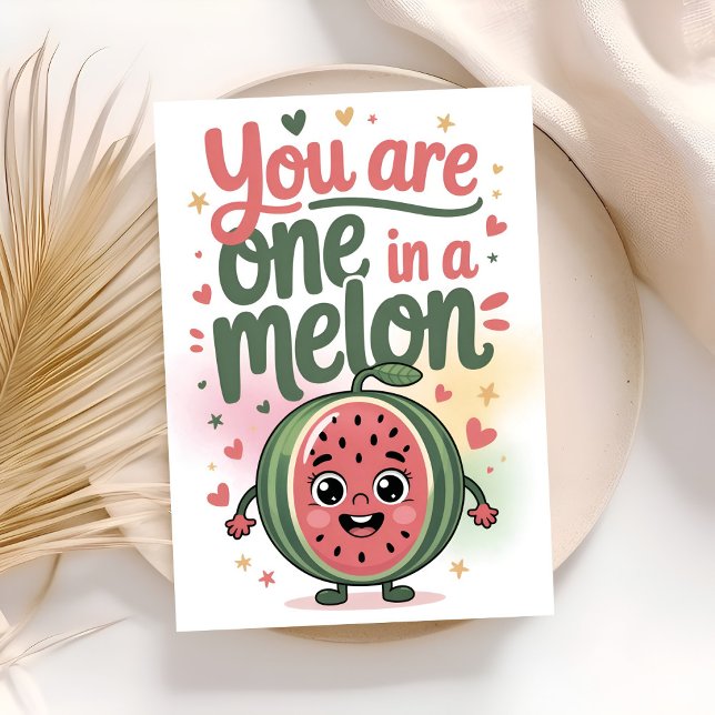 Carte you are one in a melon birthday (Créateur téléchargé)