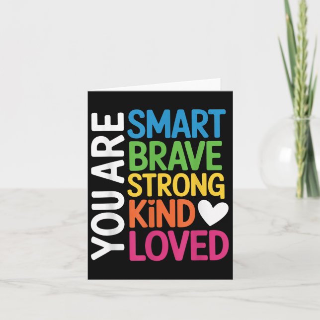 Carte You Are Smart Brave Strong Kind Loved Motivation T (Devant)