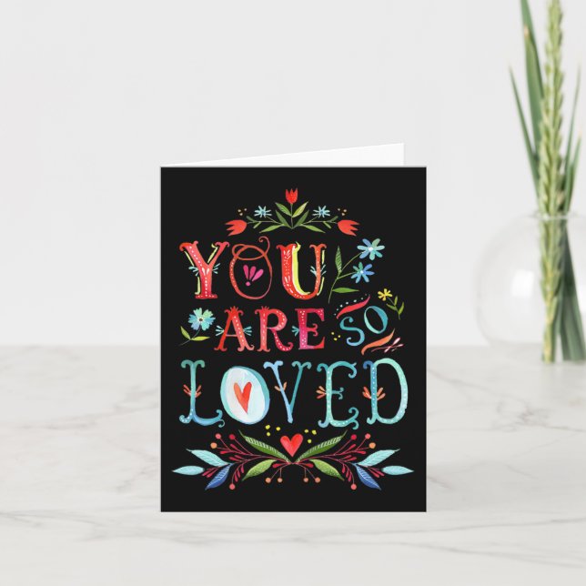 Carte You Are So Loved Motivational Quote  (Devant)