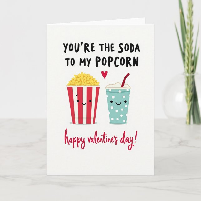 Carte You Are The Soda To My Popcorn Card (Devant)