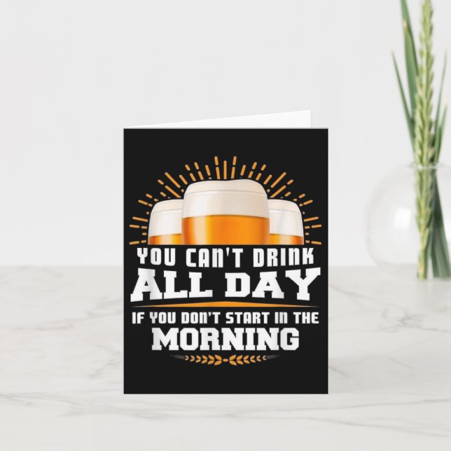 Carte You Can't Drink All Day Unless You Start In The Mo (Devant)