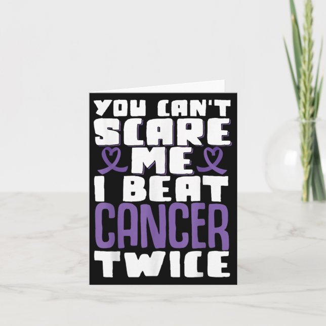 Carte You Can't E Me I Beat Cancer Twice  (Devant)