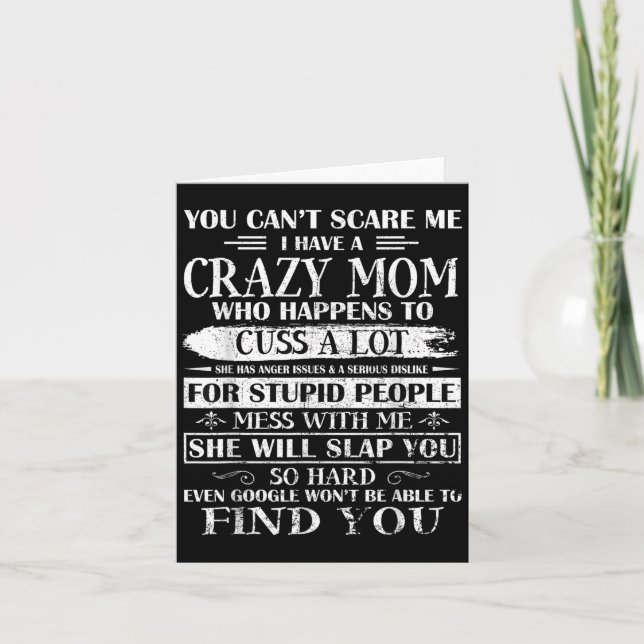 Carte You Can't E Me I Have A Crazy Mom Pride Mother's D (Devant)