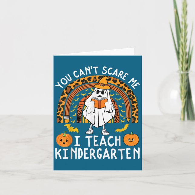 Carte You Cant E Me I Teach Kindergarten Teacher Hallowe (Devant)