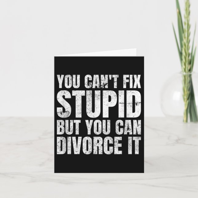Carte You Can't Fix Stud But You Can Divorce It Divorce  (Devant)