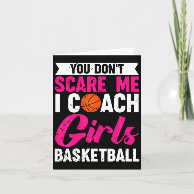 Carte You Dont E Me I Coach Girls Basketball  (Devant)