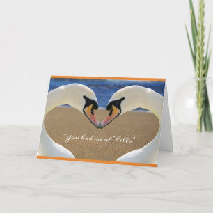 Carte You Had Me at Hello I Love You Swan Card