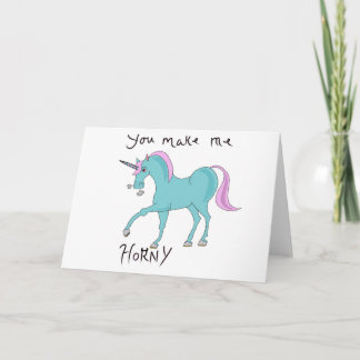 Carte You make me horny unicorn card