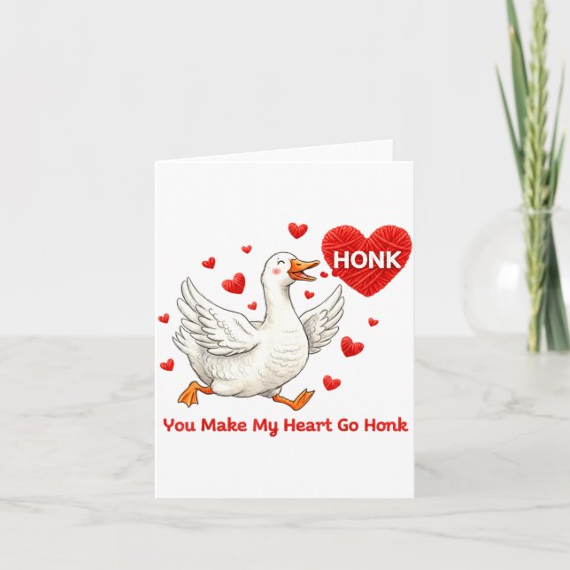 Carte You Make My Heart Go Honk Funny Goose Valentine Sa (Devant)