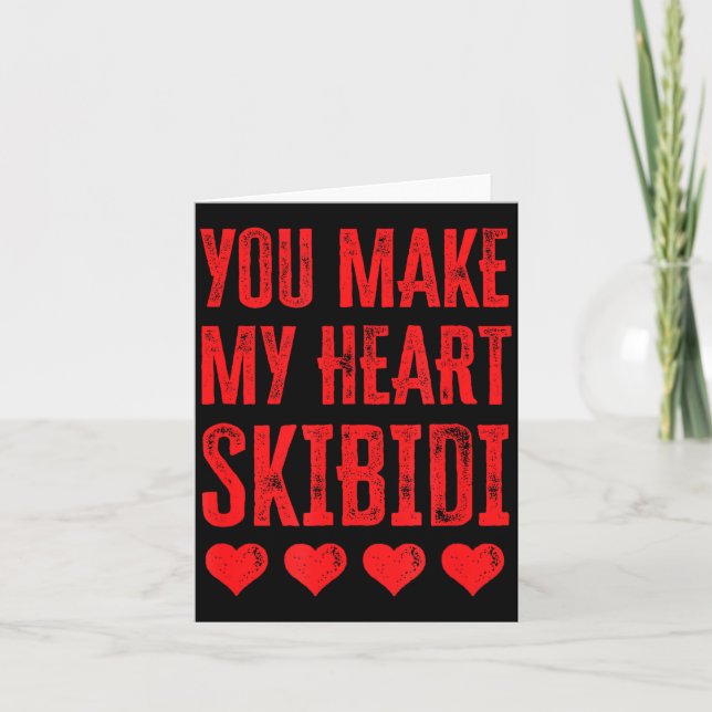 Carte You Make My Heart Skibidi Funny Valentine Day Kids (Devant)