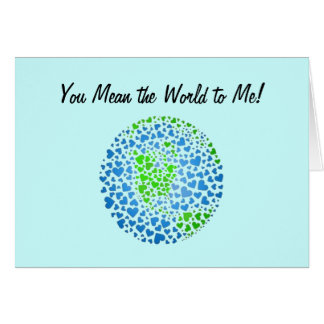 Carte "You Mean the World to Me"