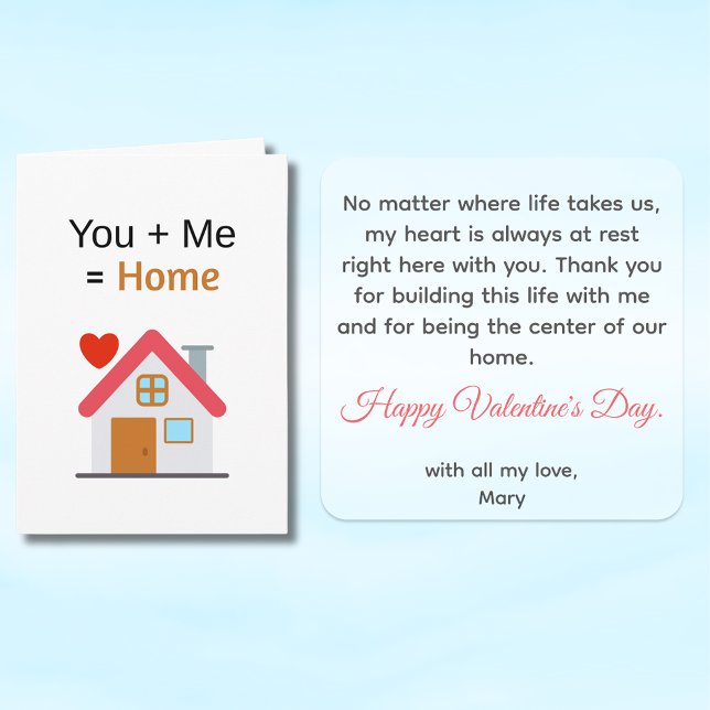 Carte You Plus Me Equals Home Valentine's Day  (You + Me + Home Front and insides)