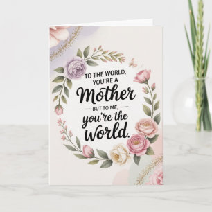 Carte You’re My World - Elegant Design pour maman