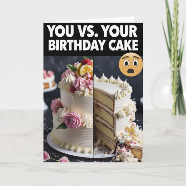 Carte You vs Your Birthday Cake - Mème amusant Anniversa (Devant)
