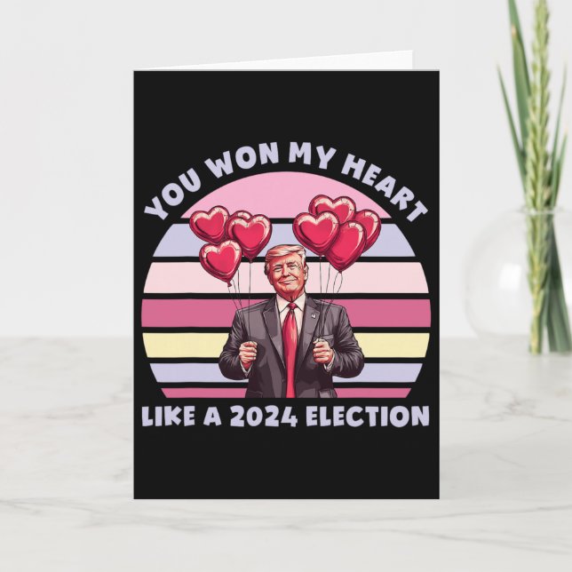 Carte You Won My Heart Like A 2024 Election Funny Trump  (Devant)