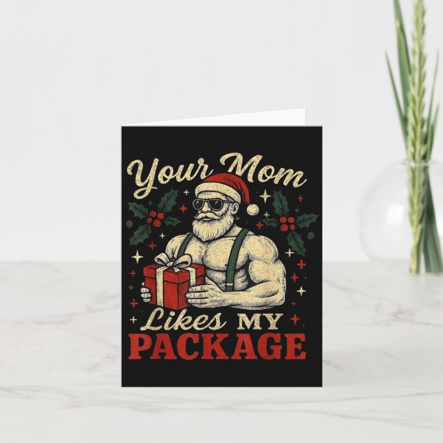 Carte Your Mom Likes My Package Funny Santa Christmas  (Devant)
