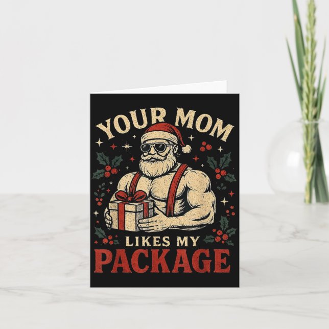 Carte Your Mom Likes My Package Funny Santa Christmas  (Devant)