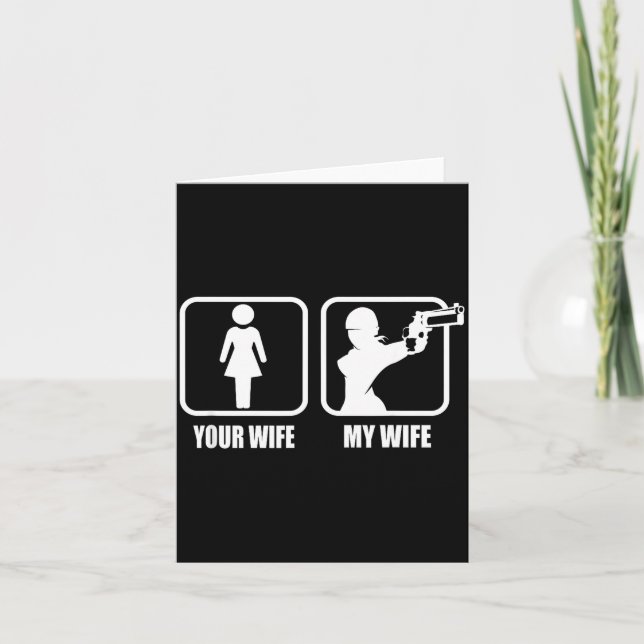 Carte Your Wife - My Wife Stol _ Guns - Valentines Day G (Devant)